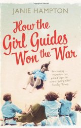 How the Girl Guides Won the War - book review