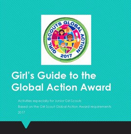 Girls Guide to Global Action Award: Activities for Daisies, Brownies and Junior Girl Scouts