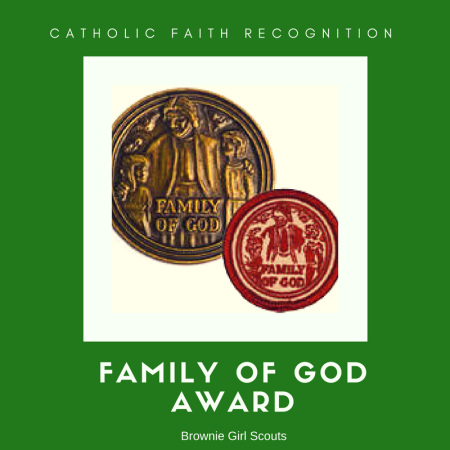 How to earn the Family of God Award for Catholic Brownie Girl Scouts
