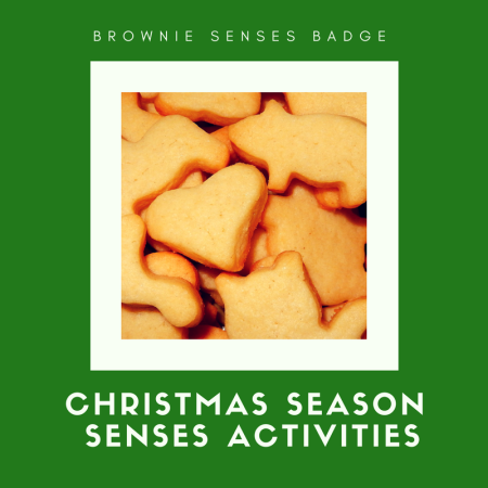 Senses activities for Christmas time. Activities to earn the Brownie Senses badge in the Christmas season.